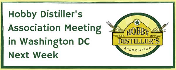 Hobby Distiller’s Association Meeting in DC