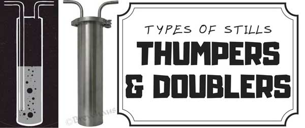 Types of Stills Series: Thumpers & Doublers